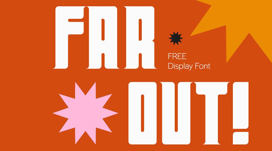 Far Out Free Display quirky creative font family typeface