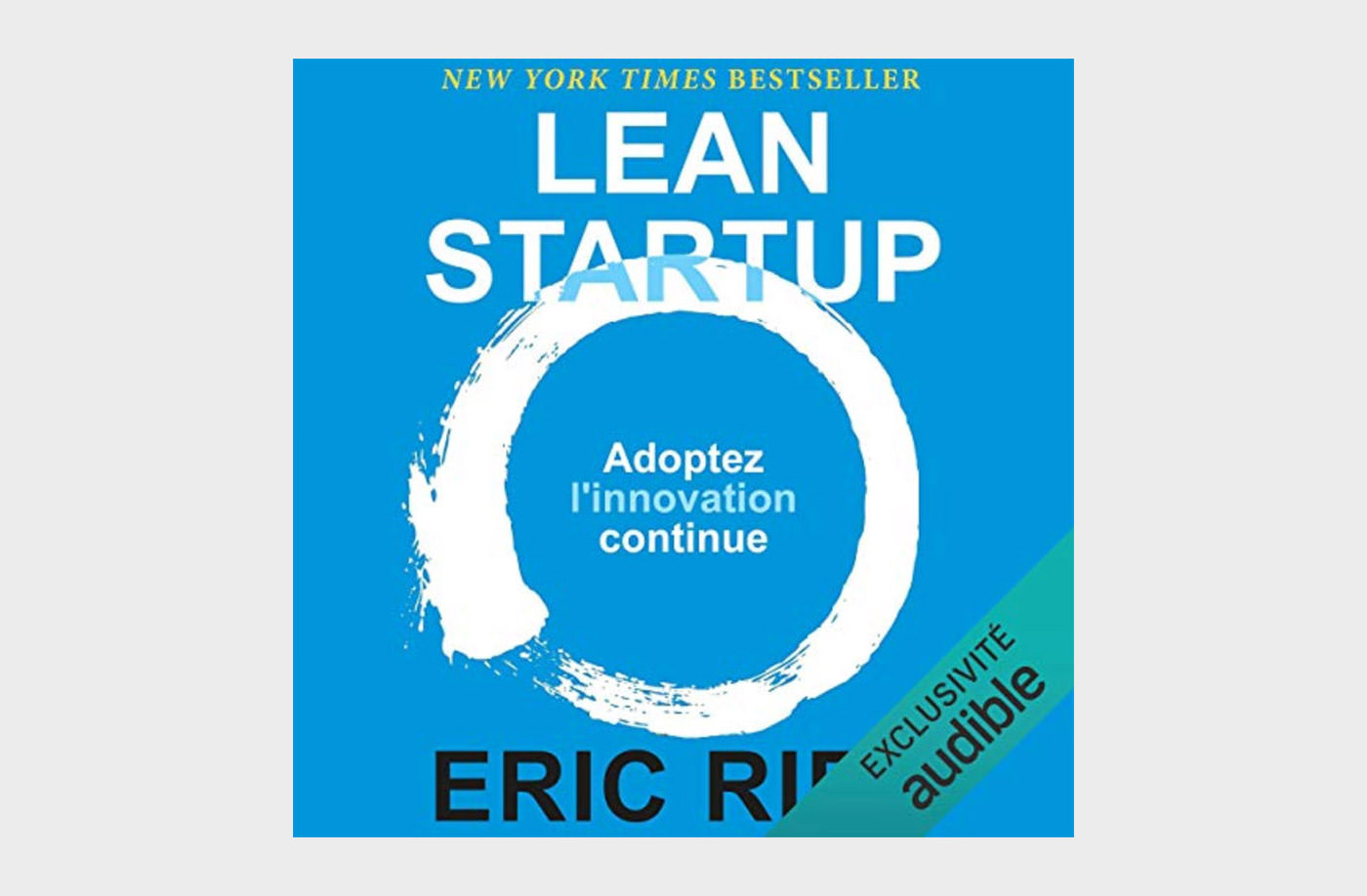 The Lean Startup: How Today's Entrepreneurs Use Continuous