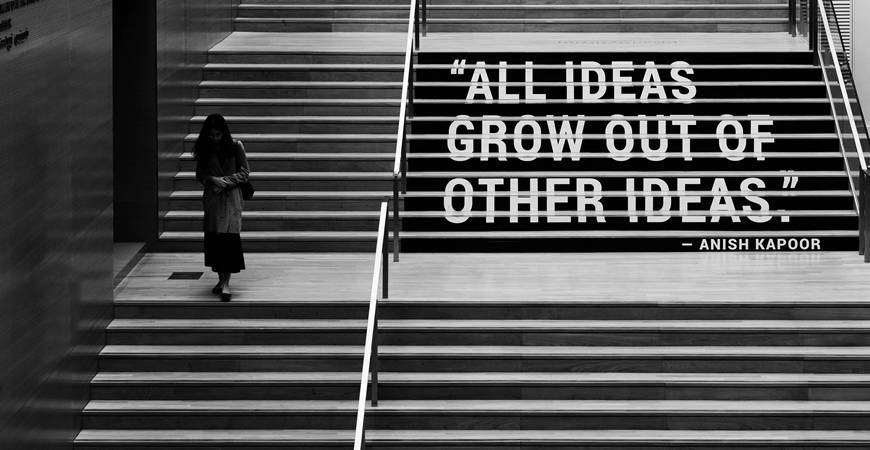 all ideas grow out of other ideas quote black white